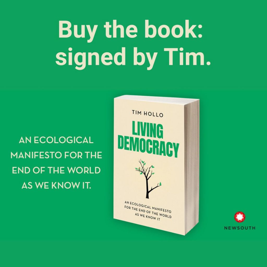 Living Democracy - An ecological manifesto for the end of the world as we know it - Tim Hollo