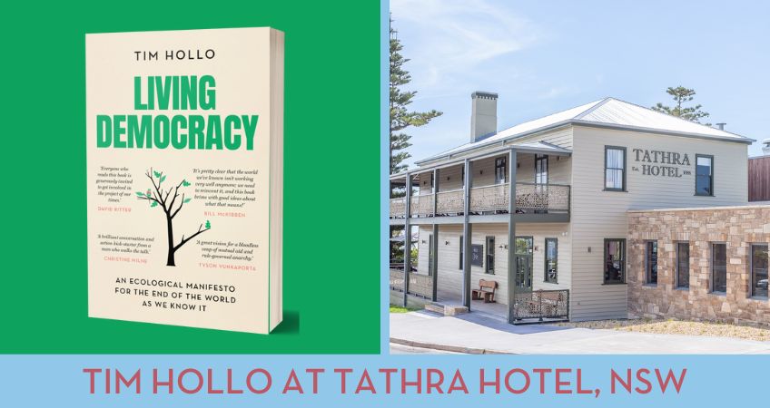 Living Democracy Book Tour - Tathra Hotel NSW