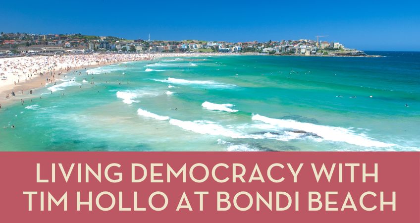 Living Democracy with Tim Hollo at Bondi Beach