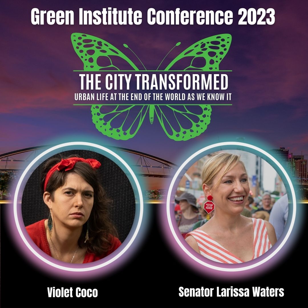 Violet Coco - Senator Larissa Waters - Green Institute Conference