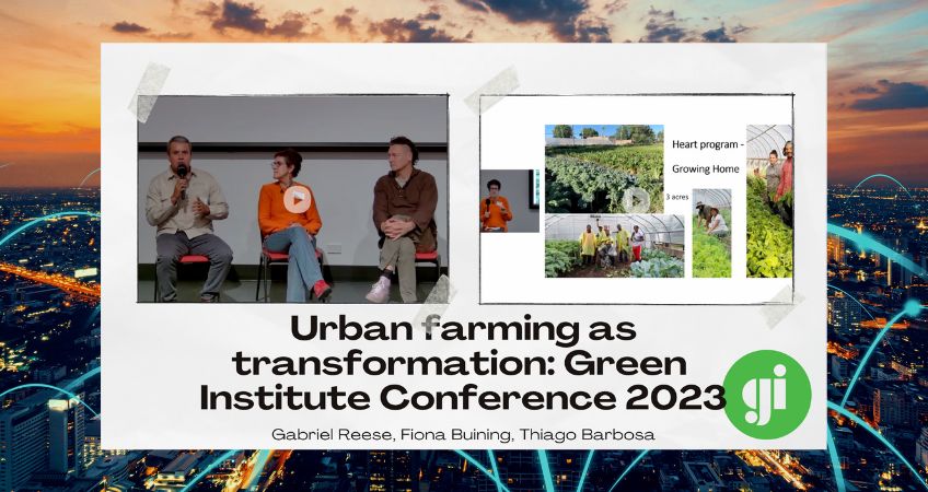 Urban farming as transformation: Green Institute Conference 2023