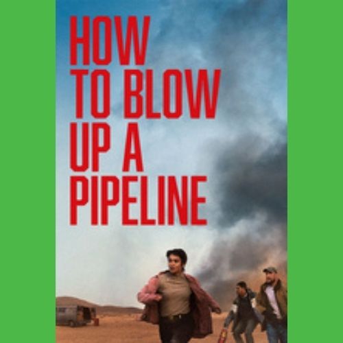 How to Blow Up a Pipeline Film Screening - Tim Hollo panel