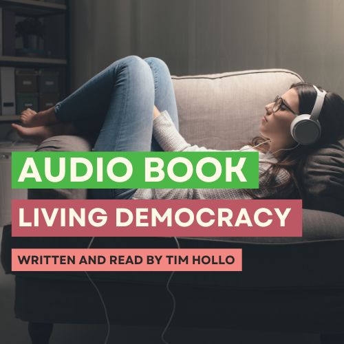 Audio Book - Living Democracy - Tim Hollo - Green Institute